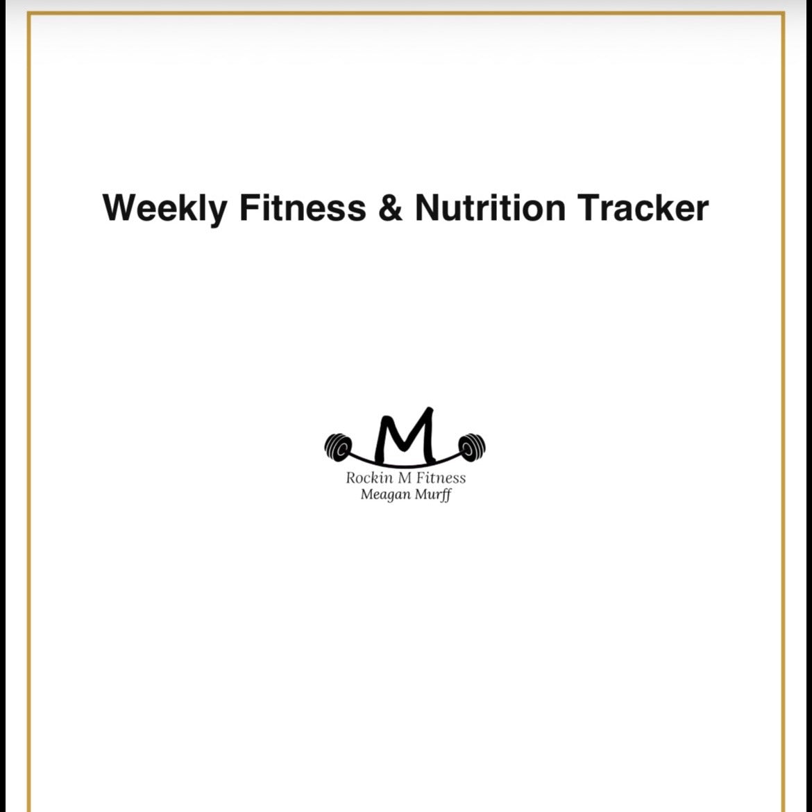 Weekly Fitness & Nutrition Tracker